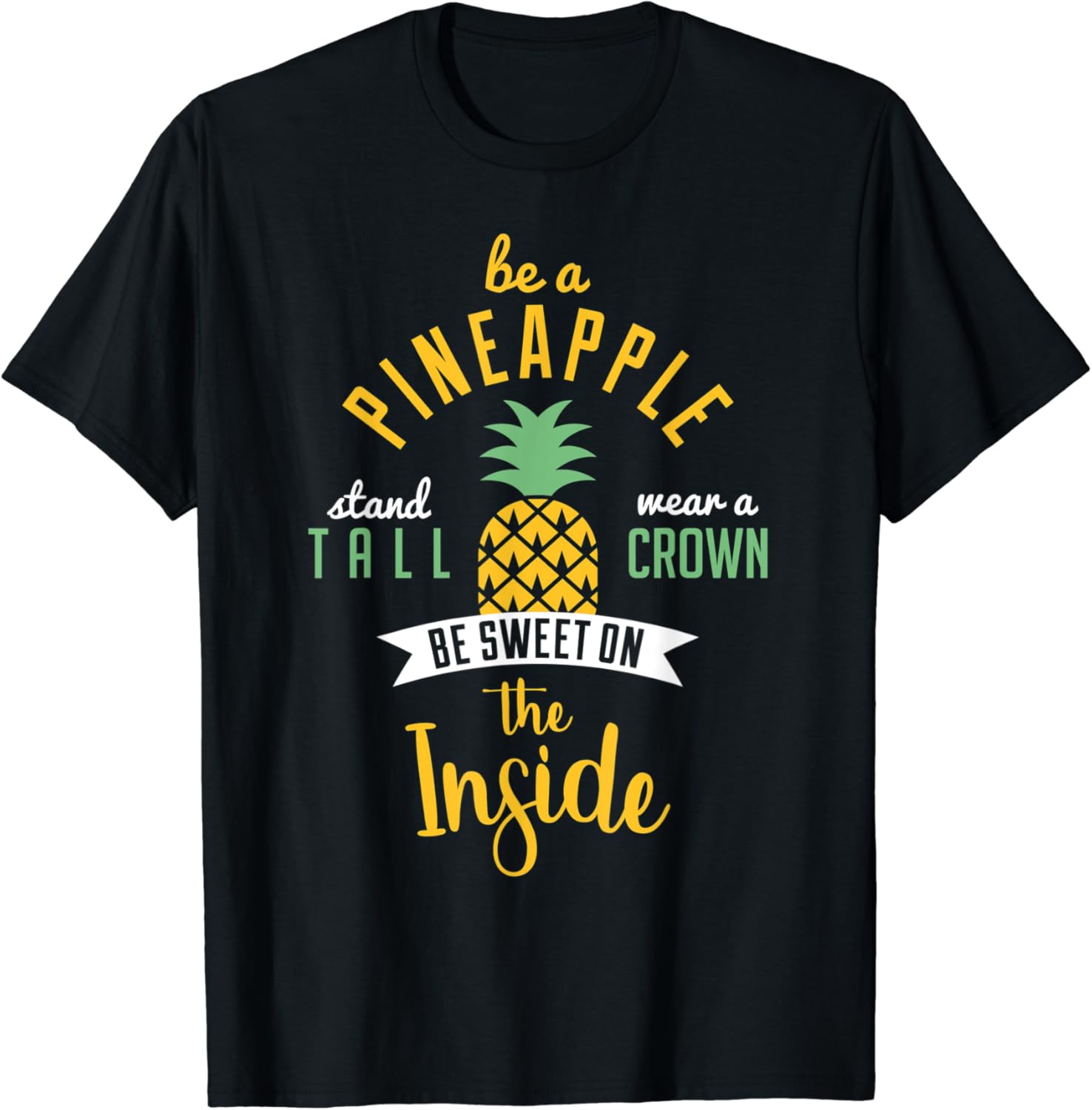 Pineapple Shirt. Be a Pineapple TShirt Amazon.co.uk Fashion